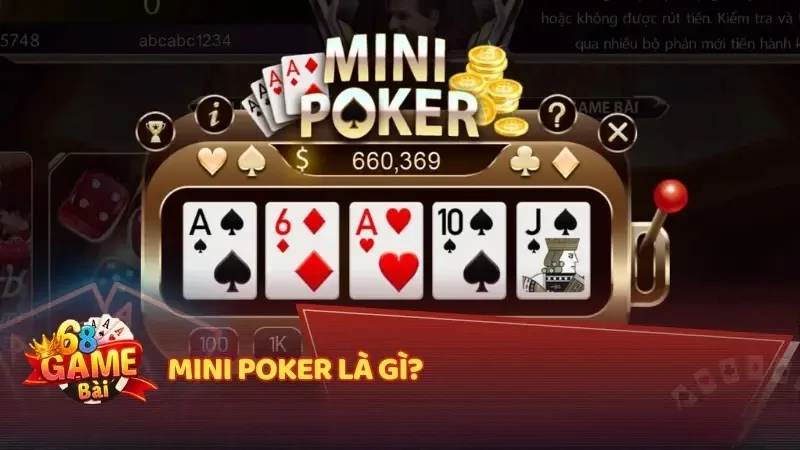 Mini Poker là gì?